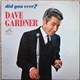 Dave Gardner - Did You Ever?